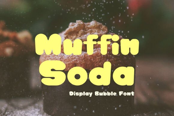 Muffin Soda: The Retro Display Font That Brings Sweet Nostalgia to Campaigns