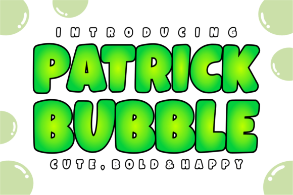 Patrick Bubble: The Joyful Display Font for Handmade Creators