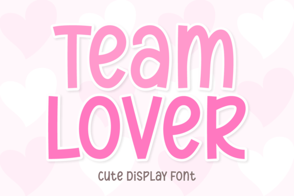 Team Lover: A Playful Display Font for Joyful Brand Identities