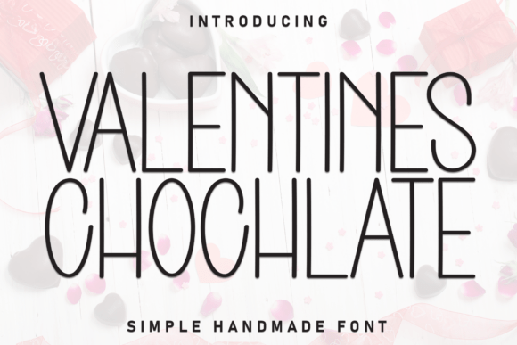 Valentines Chochlate: A Whimsical Display Typeface for Digital Brands